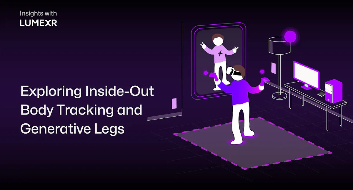 Inside-Out Body Tracking and Generative Legs: Unlocking Realistic Full ...