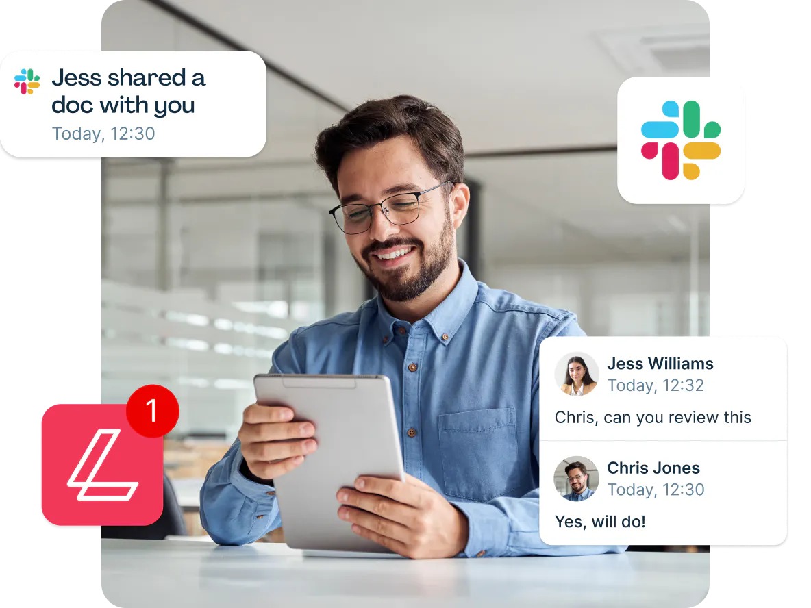 happy, sophisticated-looking man in his early thirties reads from a tablet. in each corner of the image is a pop-out image: the Slack logo, the Lumin logo, a notification in Slack that reads "Jess shared a doc with you", and a conversation between two coworkers: Jess says "Chris, can you review this?" and Chris says "yes, will do!"