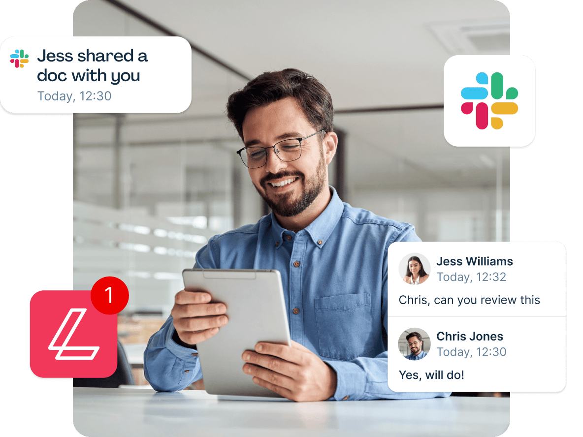 happy, sophisticated-looking man in his early thirties reads from a tablet. in each corner of the image is a pop-out image: the Slack logo, the Lumin logo, a notification in Slack that reads "Jess shared a doc with you", and a conversation between two coworkers: Jess says "Chris, can you review this?" and Chris says "yes, will do!"