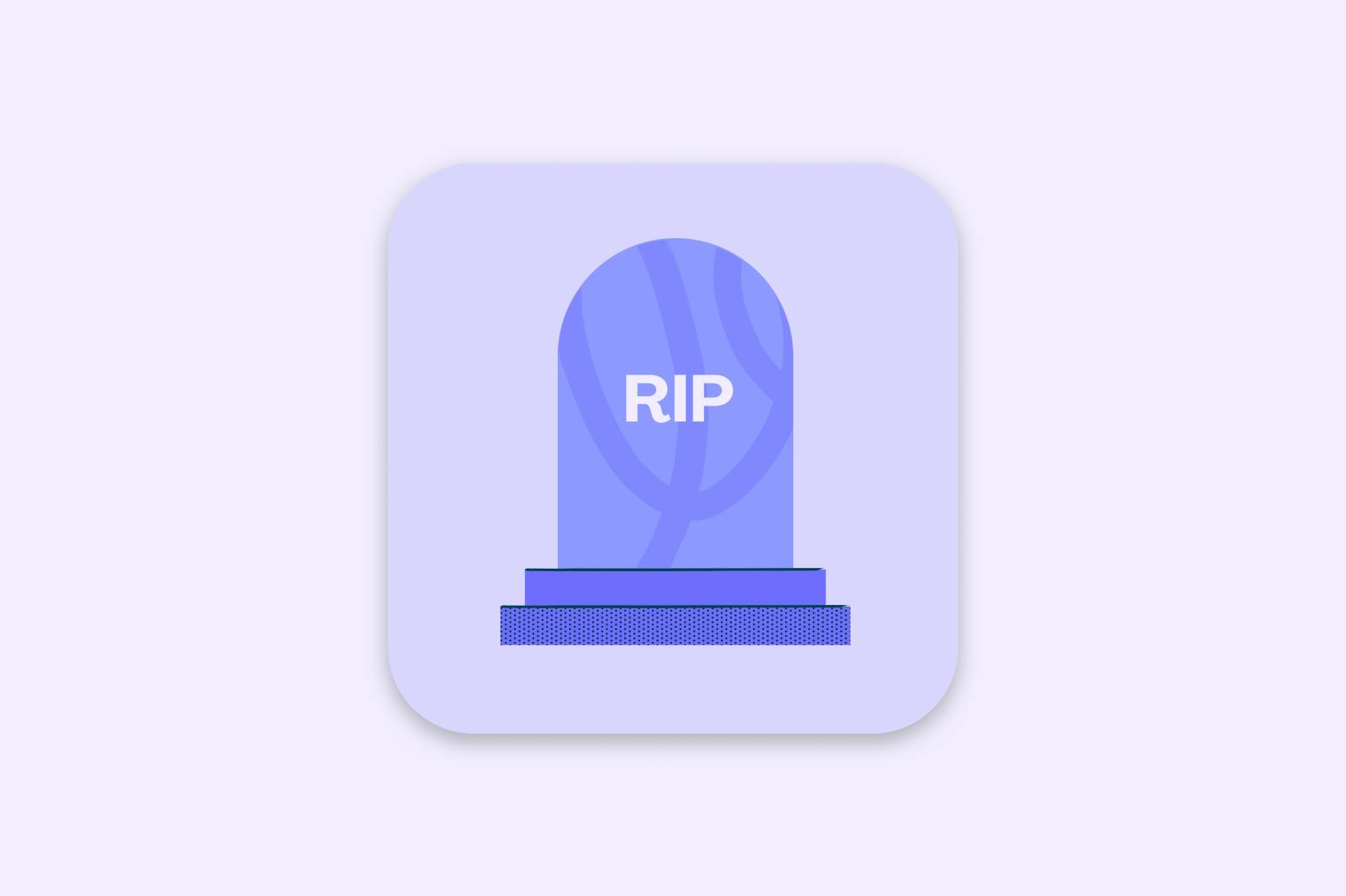 a tombstone reading "RIP" sits on top of a square app icon