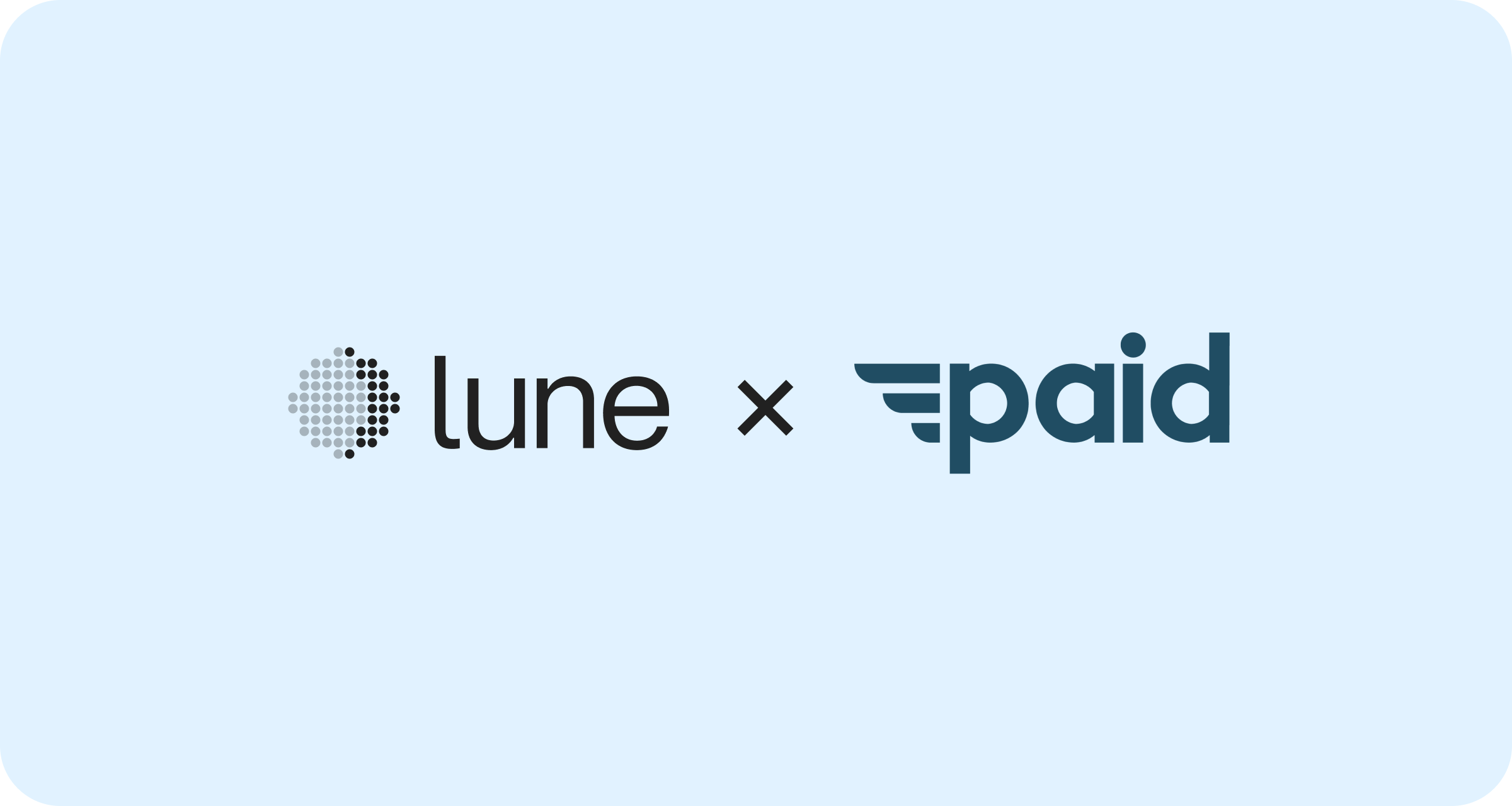 Lune x Paid