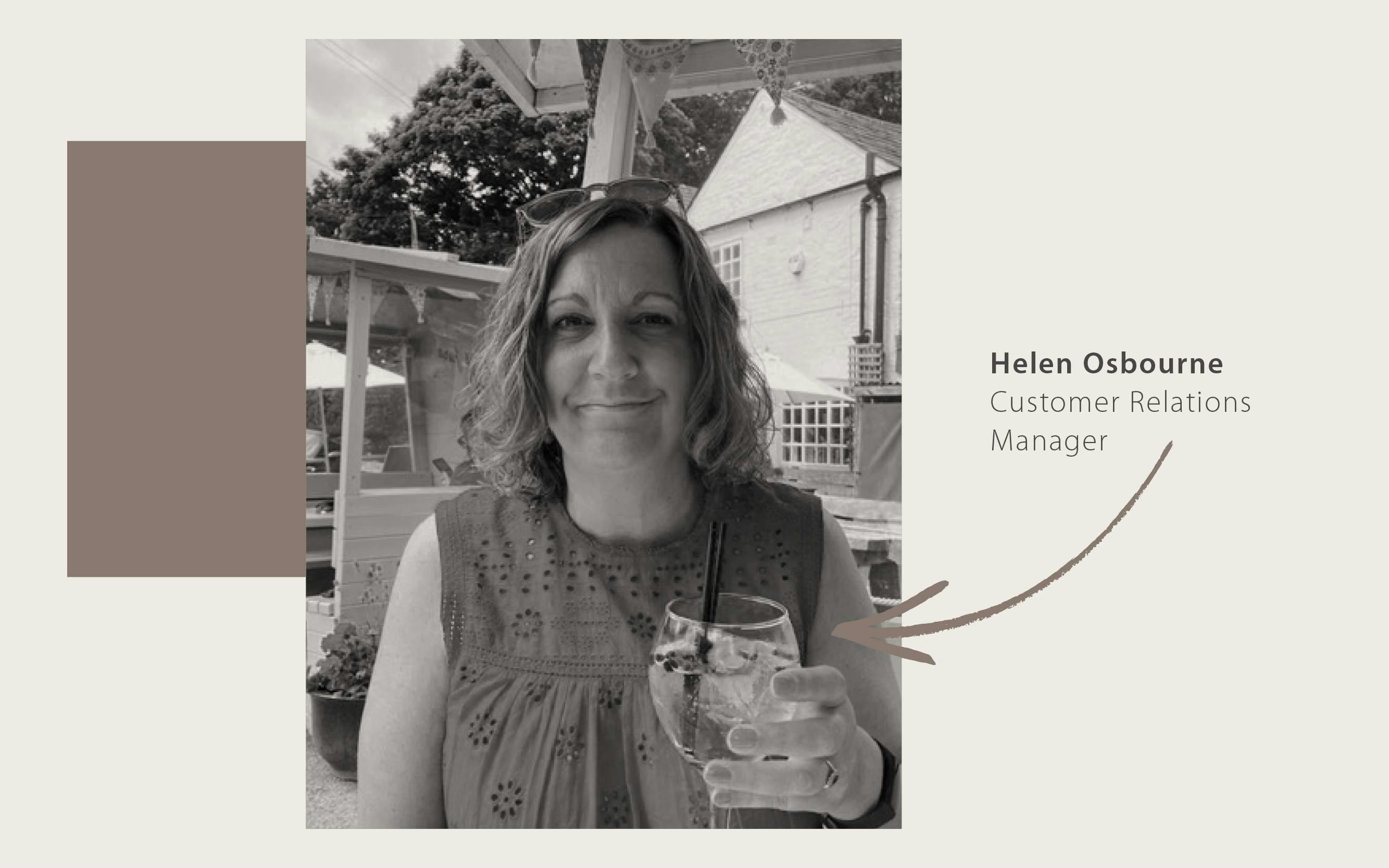 Helen Osborne Customer Relations Manager Q&A