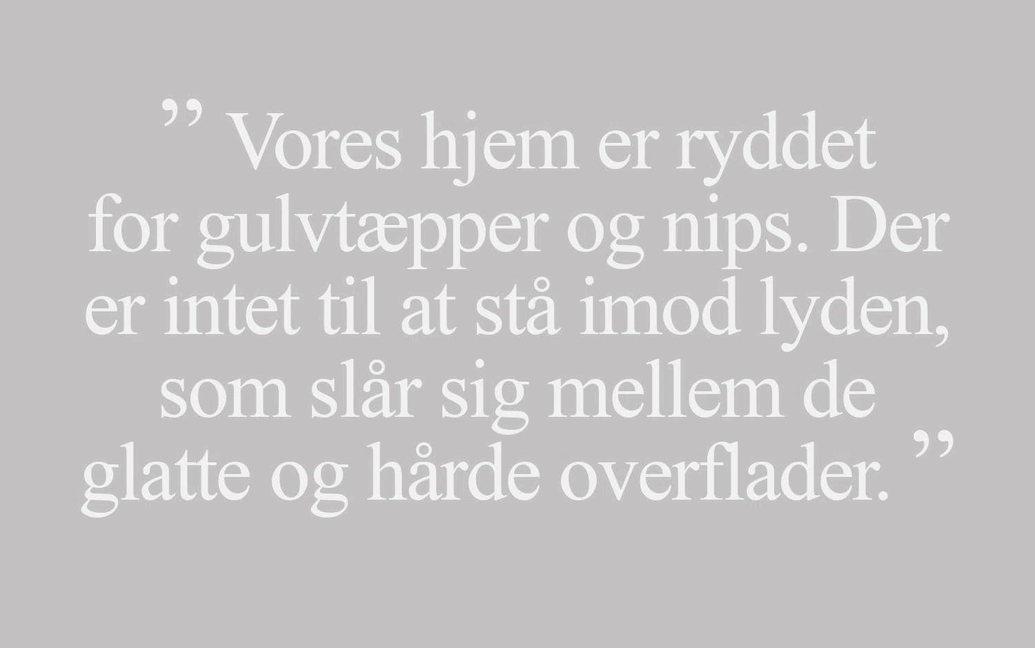 Quote for Danish blog on acoustic blinds