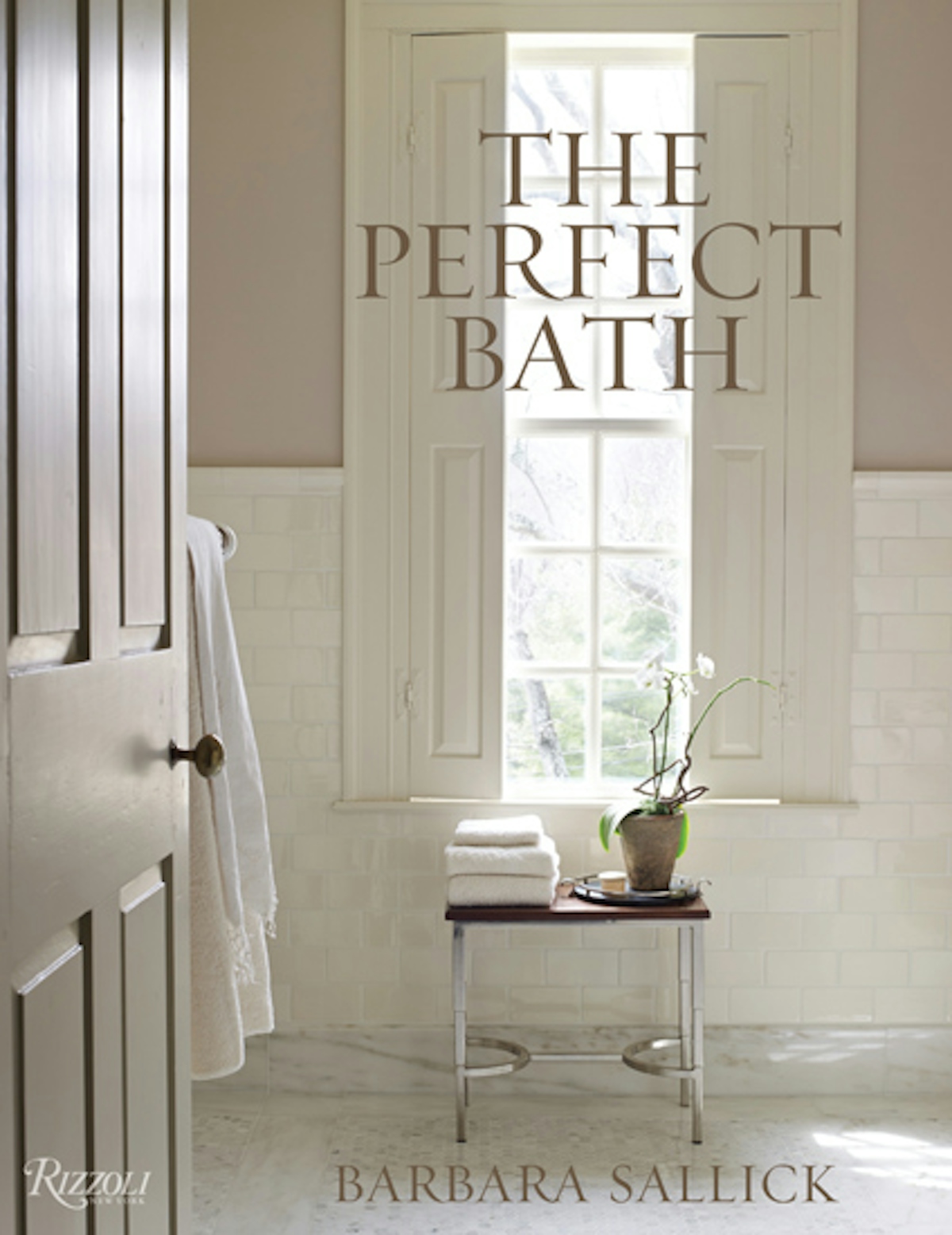The Perfect Bath – Barbara Sallick – LuxDeco.com Style Guide
