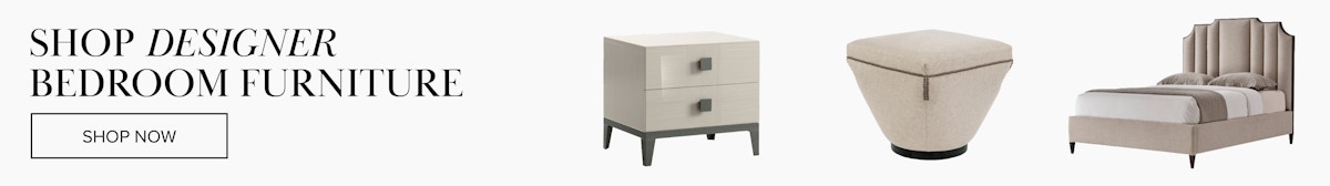 Shop luxury bedroom furniture online at LuxDeco.com
