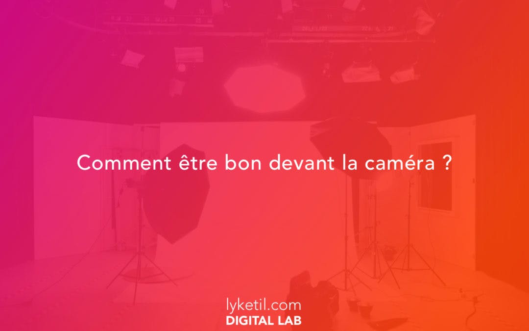 Image de couverture pour l'article Etre bon devant la caméra : 5 conseils pour vos vidéos d'entreprise