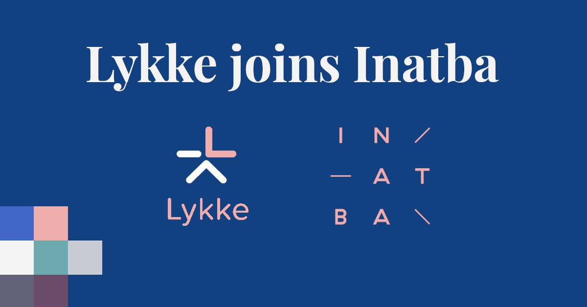 Lykke Joins the International Association for Trusted Blockchain Applications