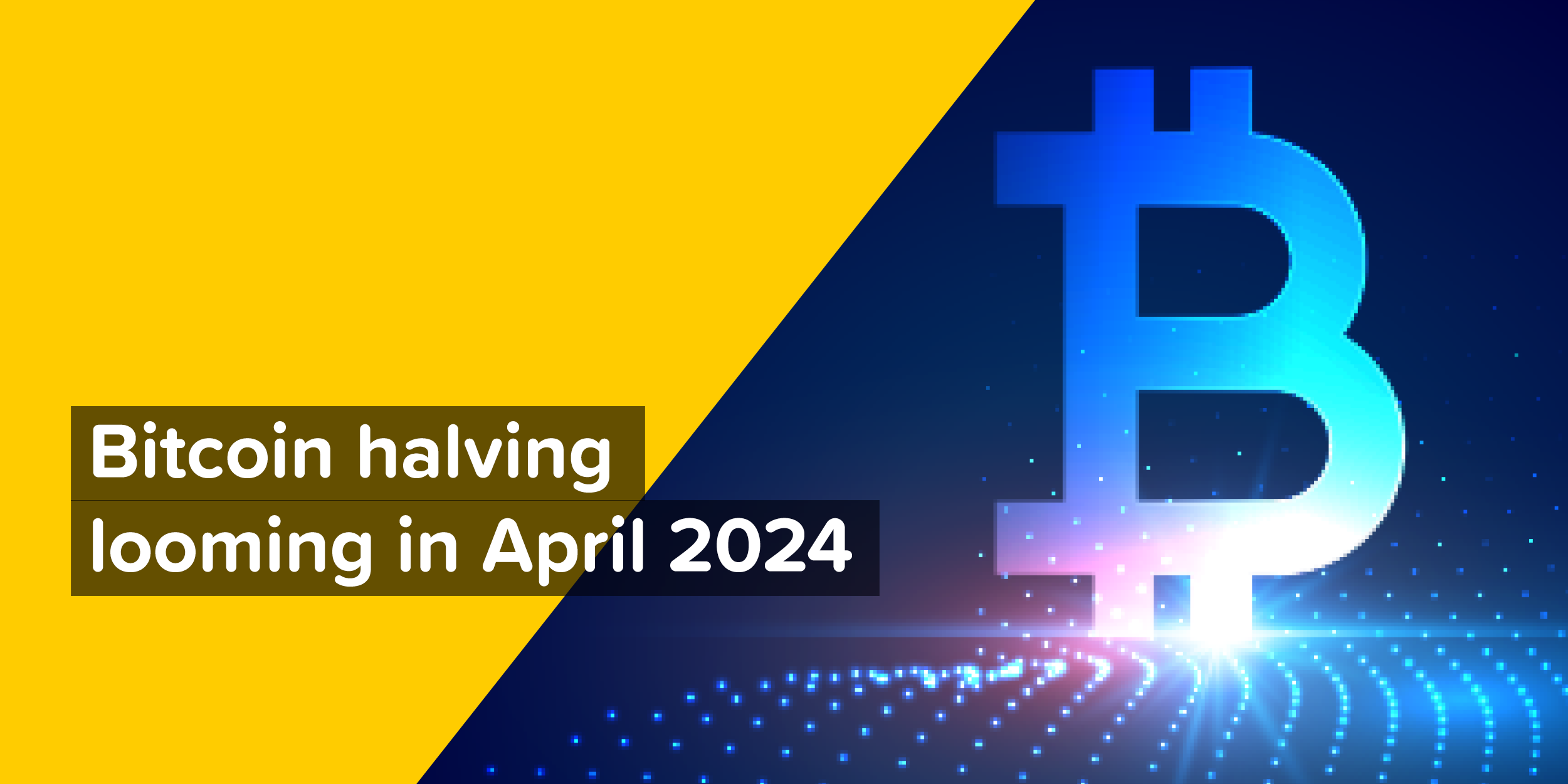 Bitcoin Halving Looming In April 2024 - Will It Trigger Another Bull Run?