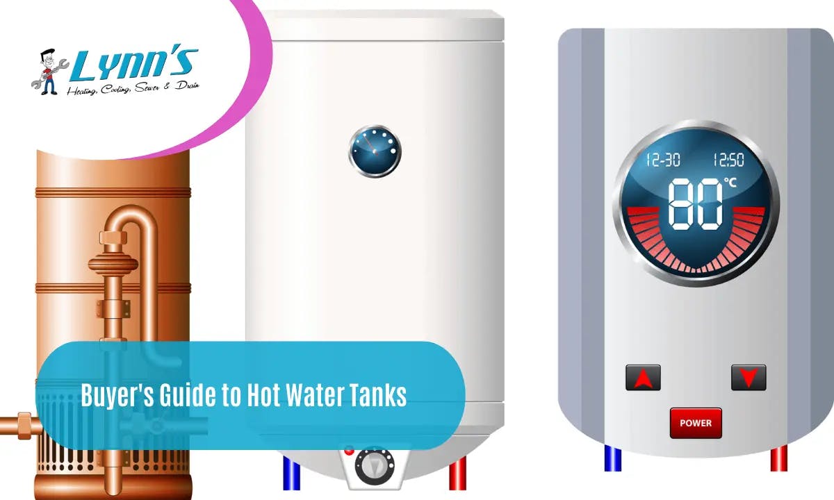 Lynn's Heating, Cooling, Steam & Drain buyer's guide to hot water tanks, showing illustration of traditional tank and modern tankless water heaters.