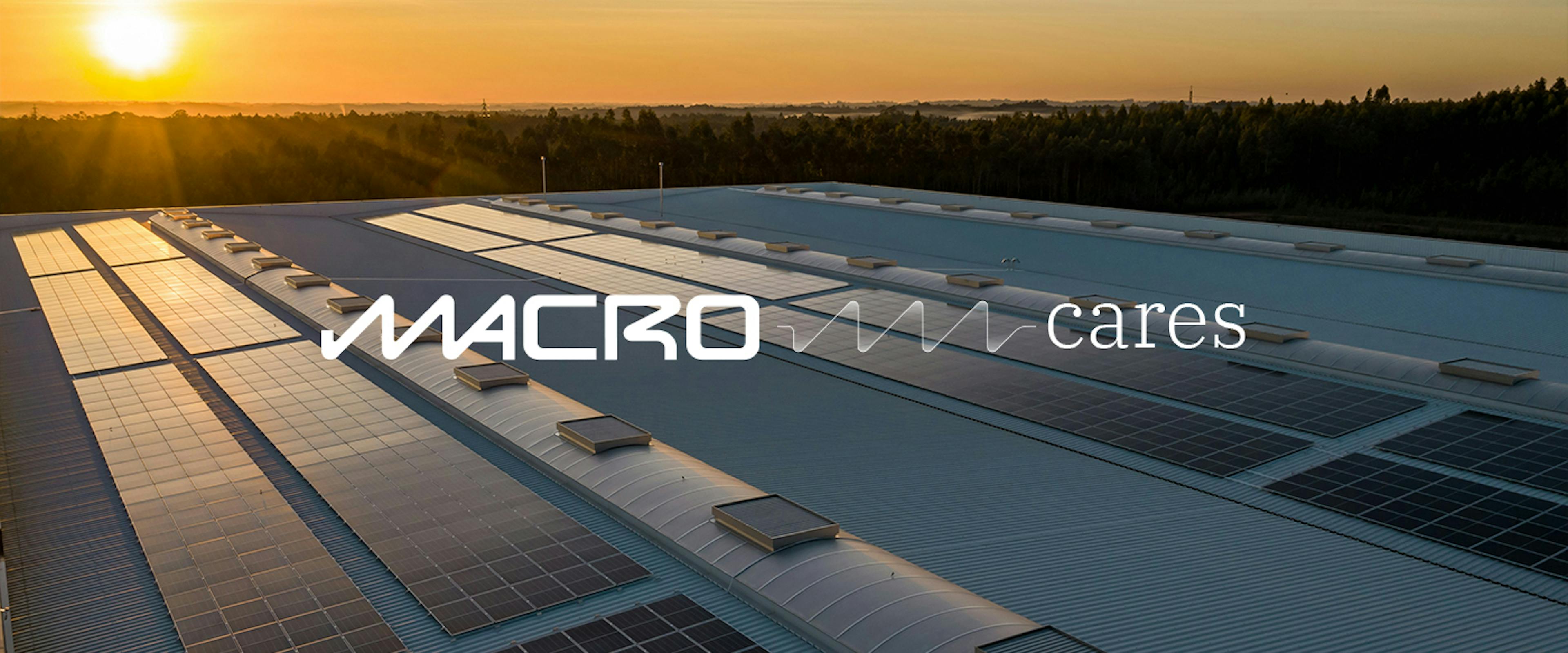 Image of solar panels on a roof at sun set. Text says 'Macro Cares'