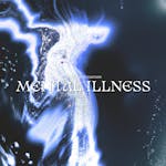 Mental Illness by Ethereal Structure