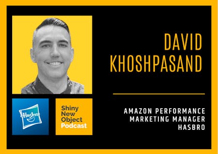 Hasbro's Amazon Performance Marketing Manager: Learning The Alchemy Of Growth
