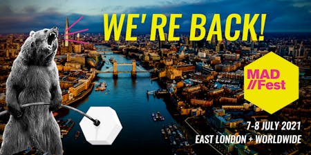 Announcement: MAD//Fest To Take Place Live In London This July