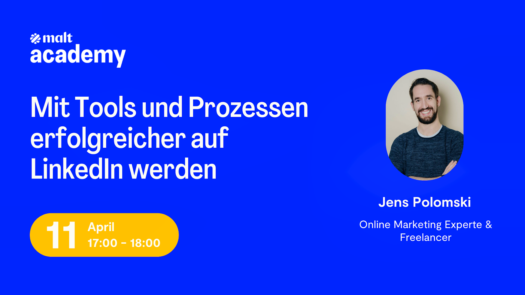 malt academy Mit Tools und Prozessen erfolgreicher auf LinkedIn werden