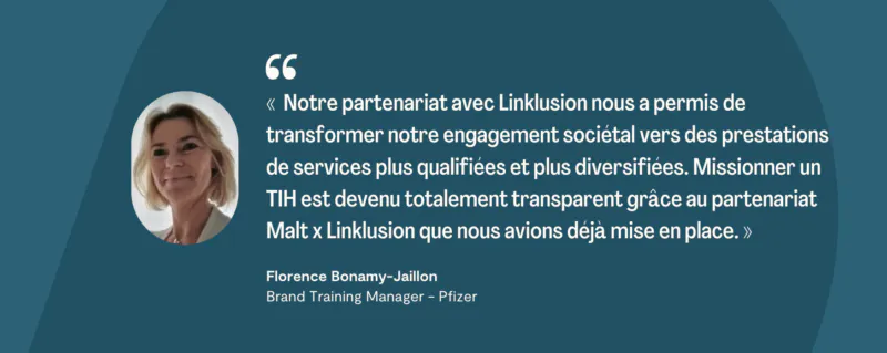 citation de Florence Bonamy-Jaillon sur le partenariat de Pfizer avec Linklusion et Malt
