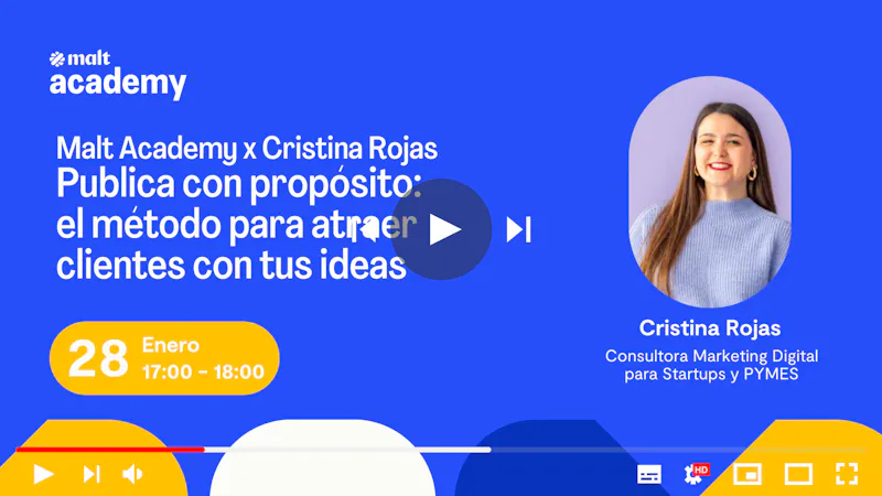 Malt Academy x Cristina Rojas. Marca Personal II - Publica con propósito: el método para atraer clientes con tus ideas