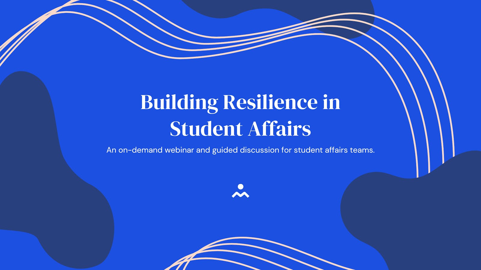 Building Resilience in Student Affairs