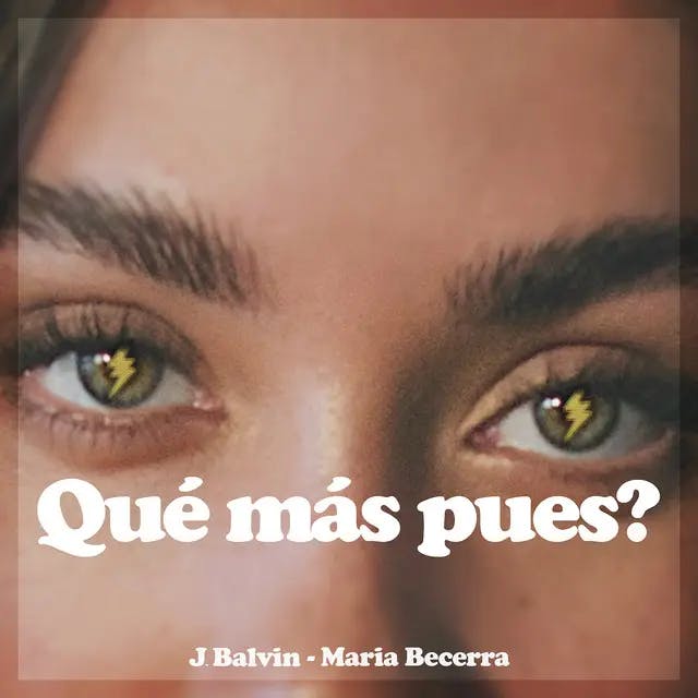 Portada de la canción Qué más pues? | J Balvin, María Becerra