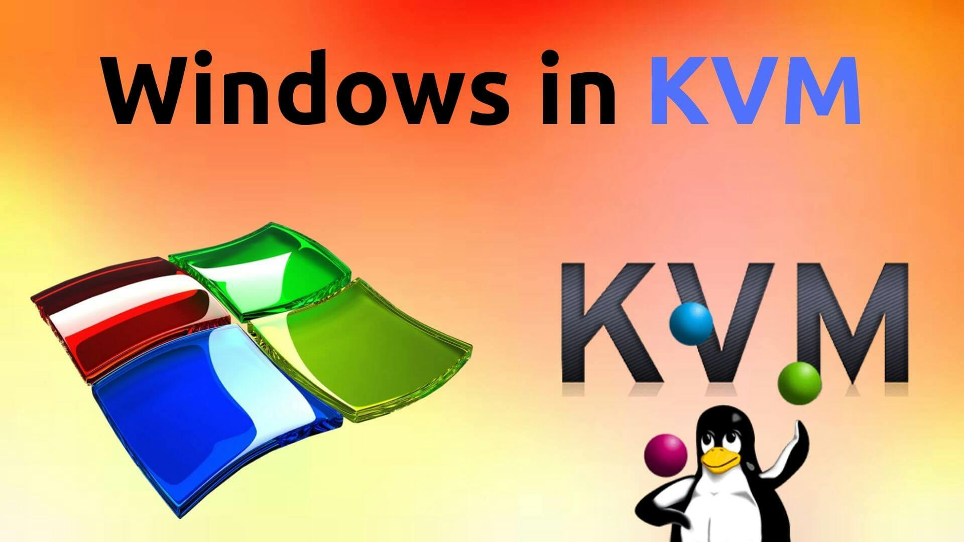 how to run windows in kvm