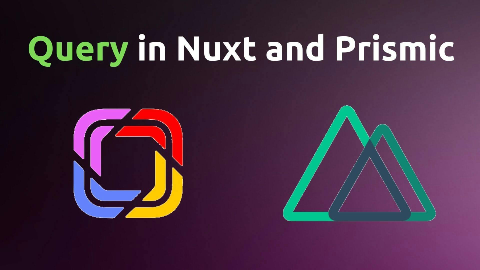 how to query prismic documents in nuxt