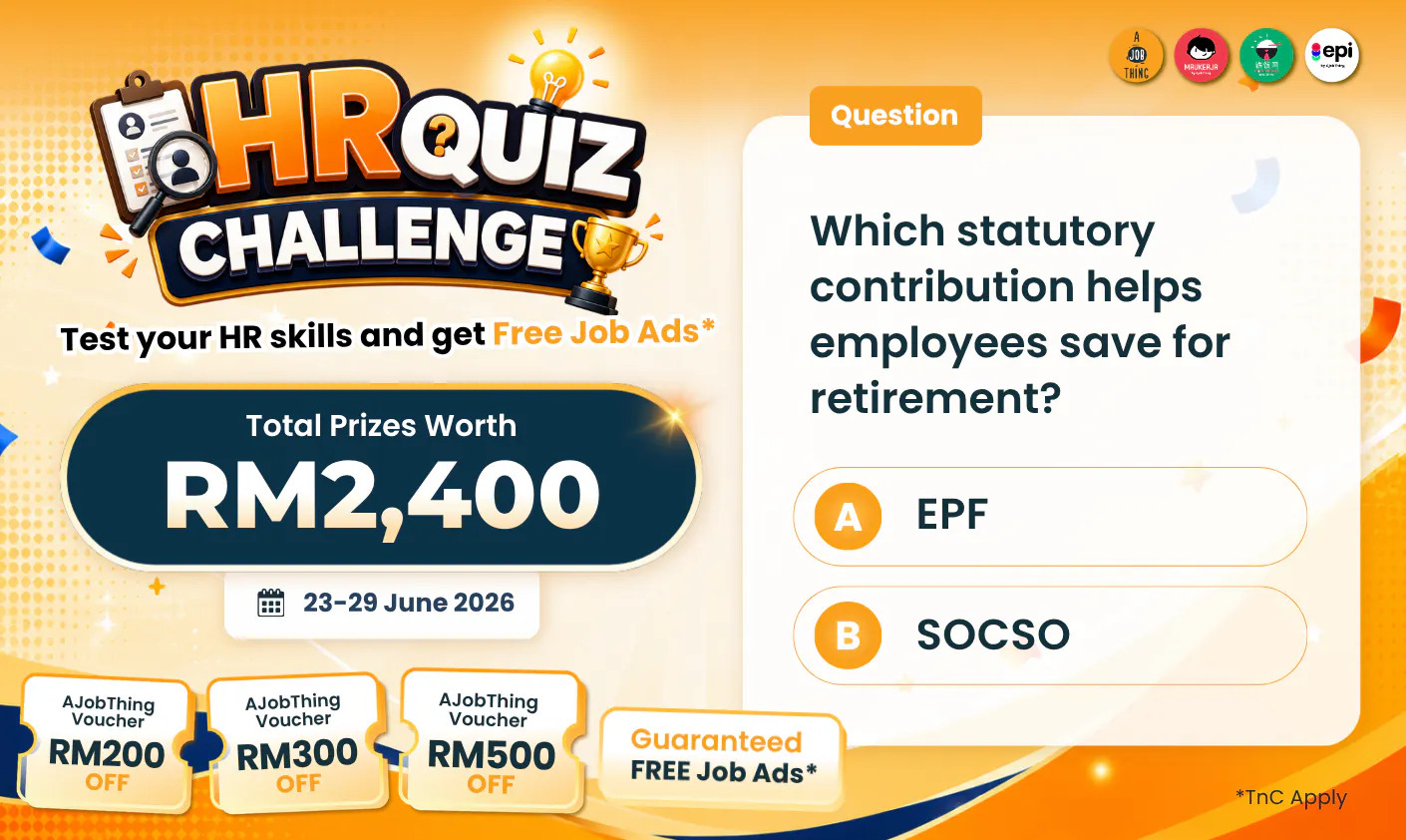 HR Quiz Challenge: Get Up To RM500 OFF AJobThing Voucher + FREE Job Ads*. Valid: 23-29 June 2026