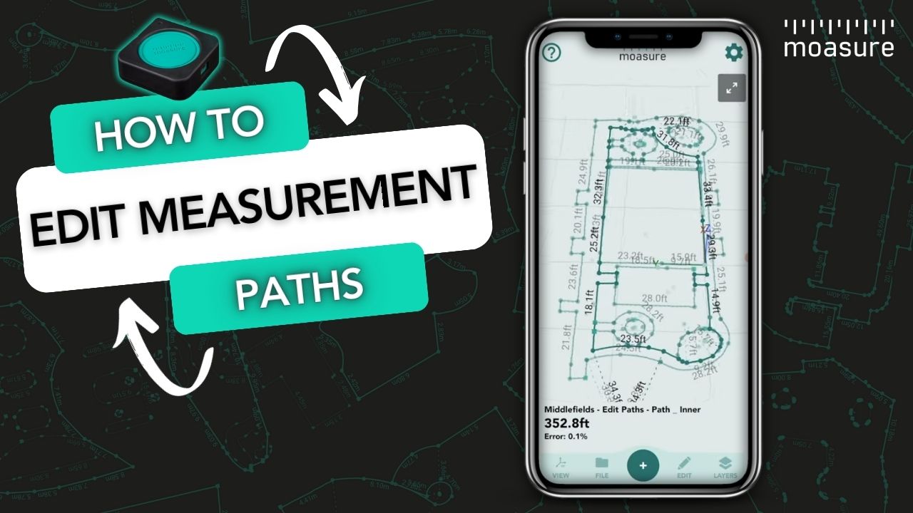 How to Edit Measurement Paths through The Moasure App