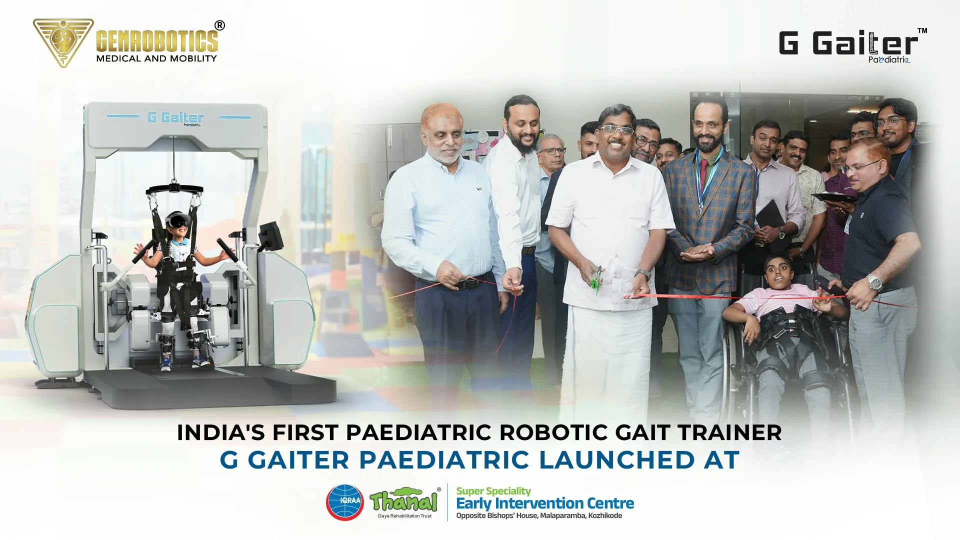 India’s First Paediatric Robotic Gait Trainer at Iqraa-Thanal Super Specialty Early Intervention Center