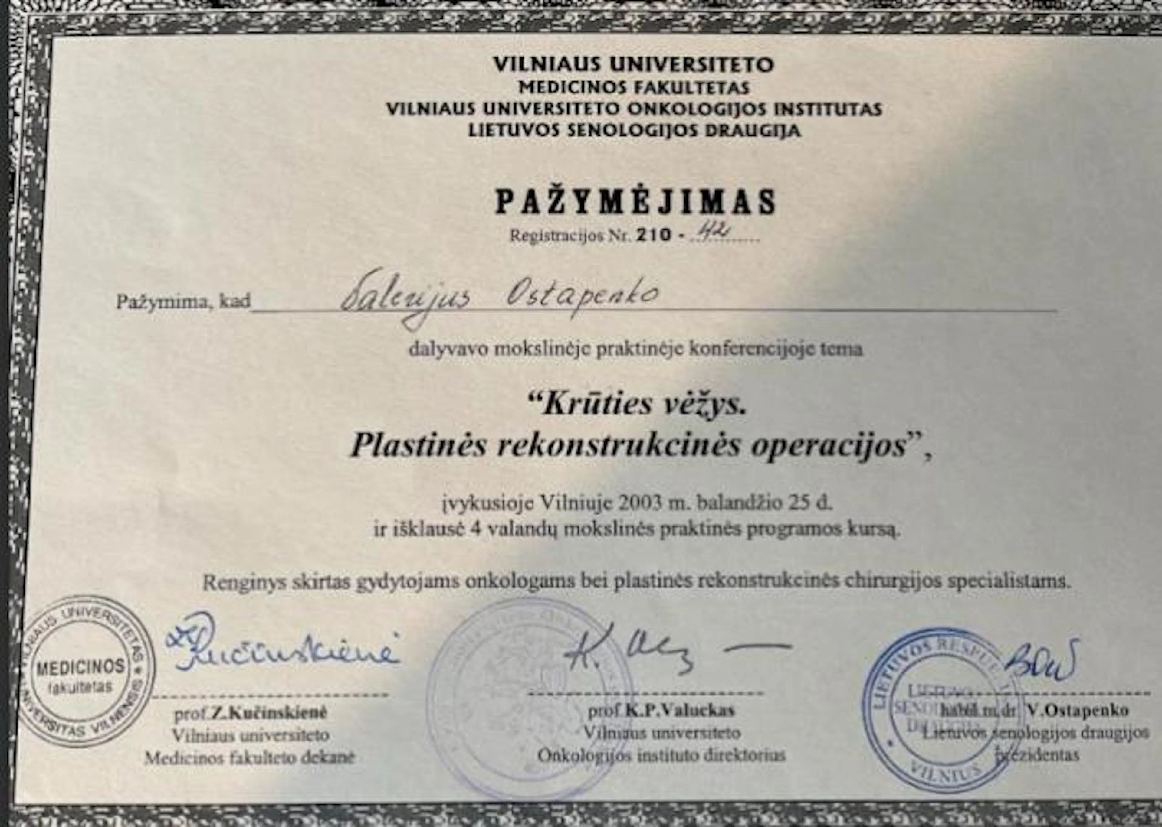 Pirmosios  (2003 m.) Lietuvos Senologijos draugijos konferencijos pažymėjimas