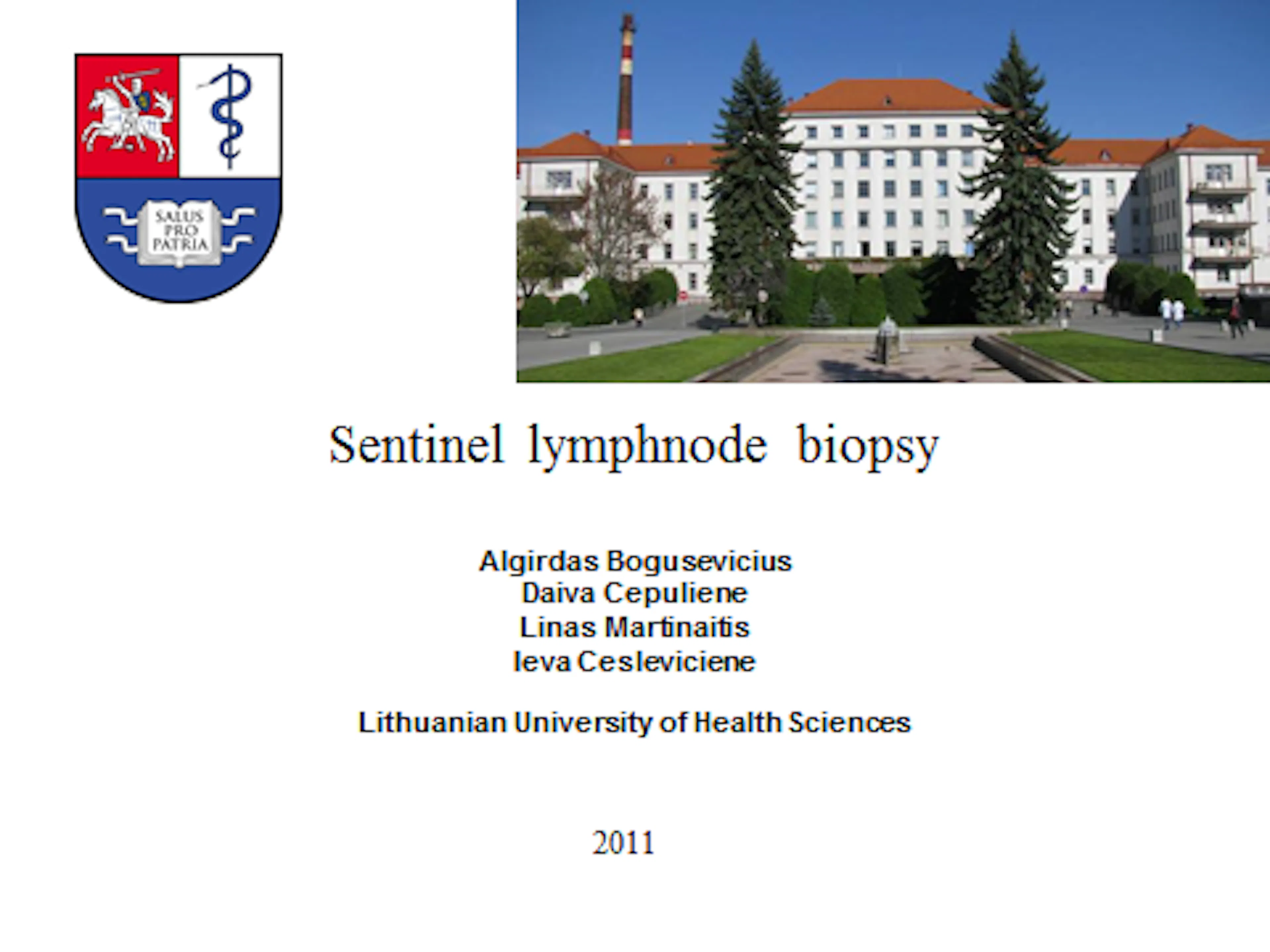 2011-05-27 Skaidrės iš A.Boguševičiaus (Lietuva) pranešimo Sentinel node biopsy