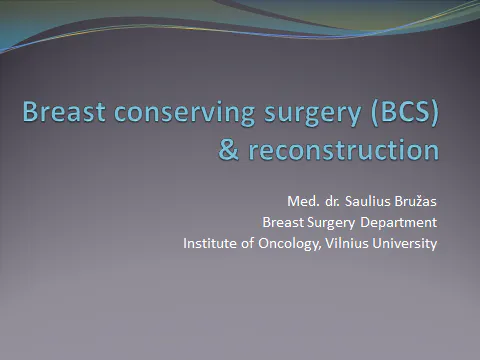 2011-05-27 Skaidrės iš S.Bružo (Lietuva), pranešimo "Breast conserving Surgery and Reconstructions"