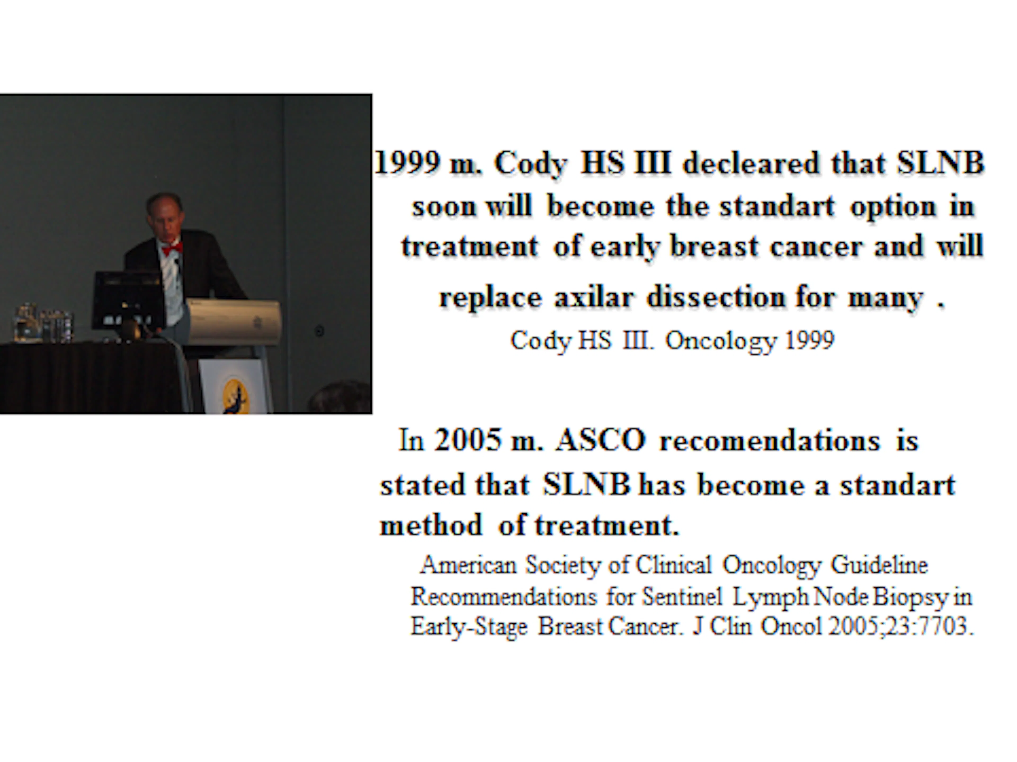 2011-05-27 Skaidrės iš A.Boguševičiaus (Lietuva) pranešimo Sentinel node biopsy