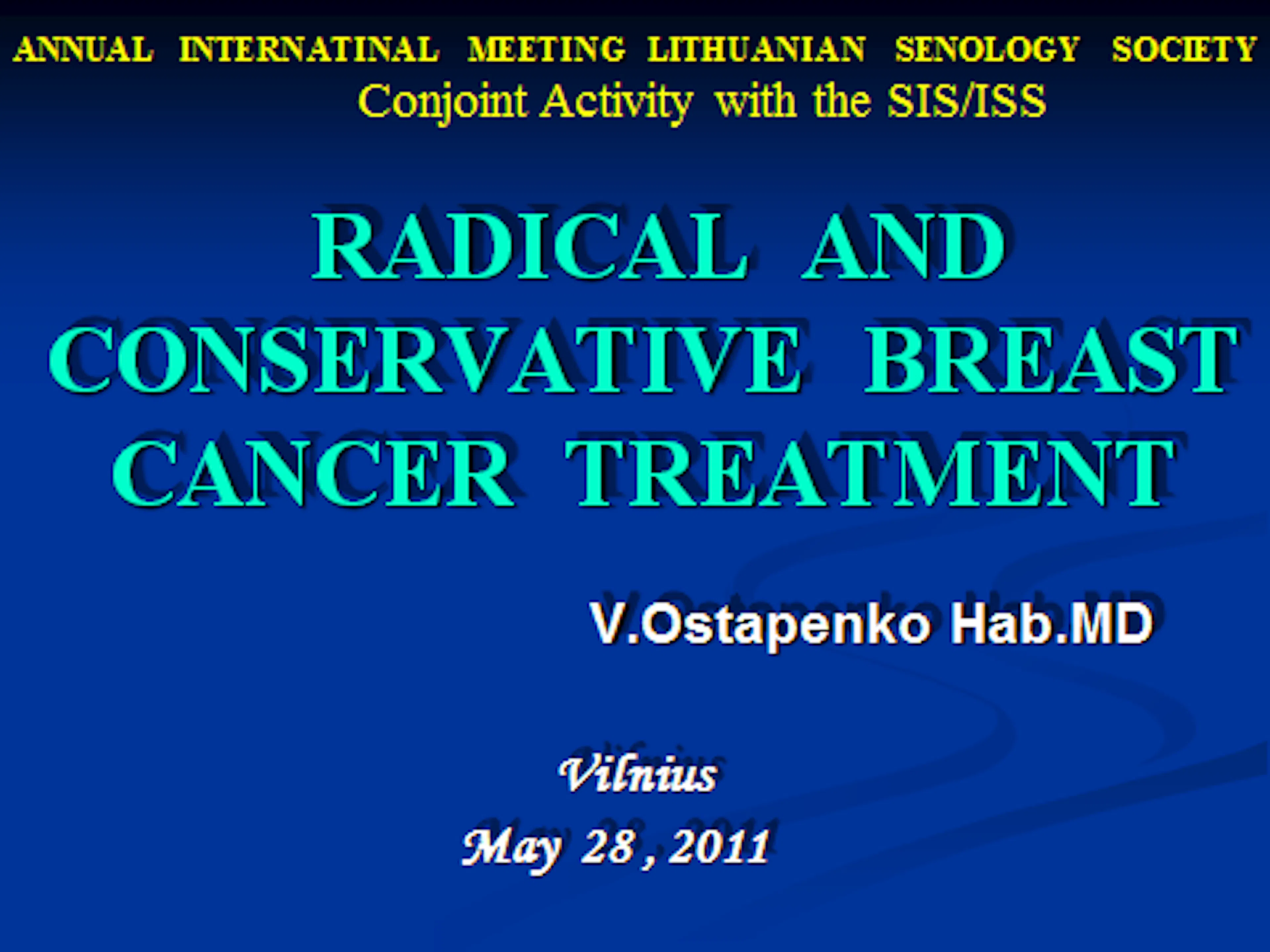 2011-05-28 Workshop B Skaidrės iš   V.Ostapenko (VUOI)  Lietuva pranešimo Sentinel node Biopsy