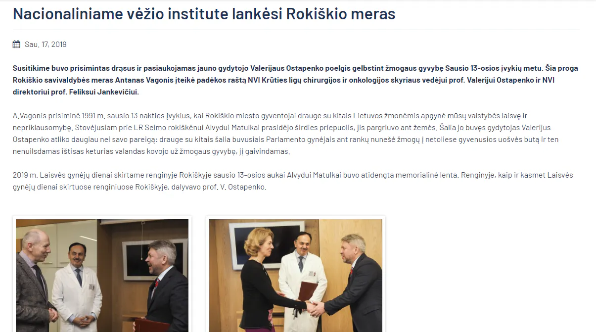 Rokiškio meras Antanas Vagonis įteikė padėką prof. Valerijui Ostapenko už drąsų poelgį gelbėjant žmogaus gyvybę Sausio 13-osios įvykių metu. Pagerbtas ir LR Seimo gynėjas Alvydas Matulka.