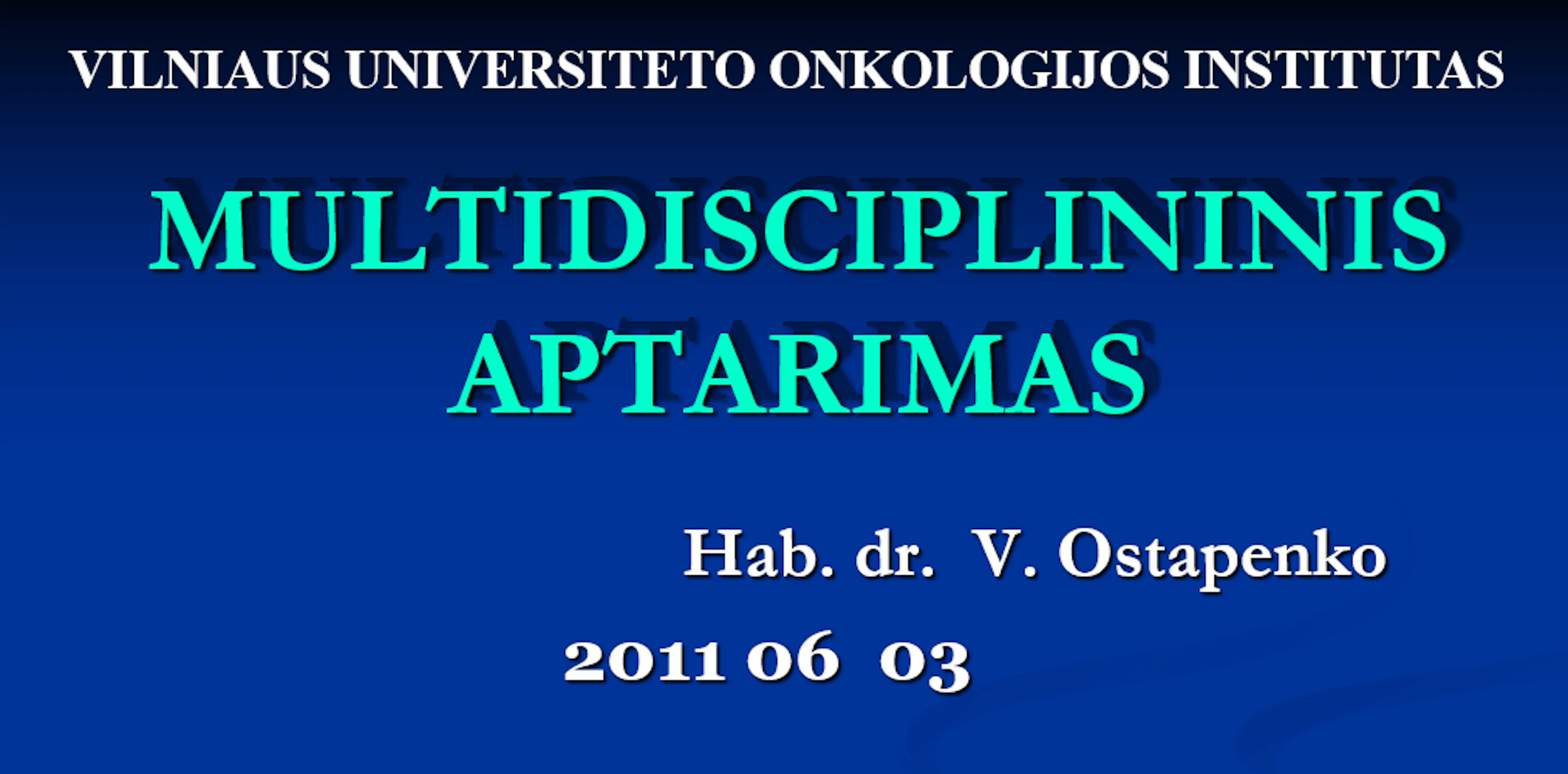 Skaidrė „Pirmieji Krūties vėžio multidisciplininės komisijos aptarimo protokolai“