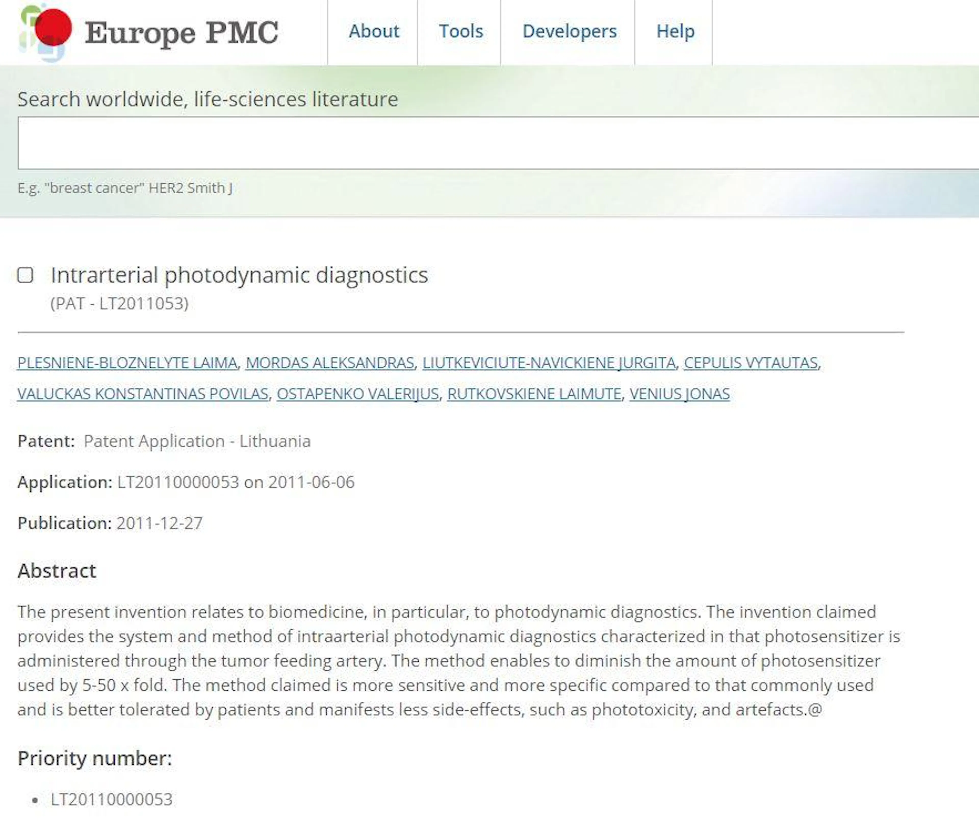 V. Ostapenko – intraarterinės fotodinaminės diagnostikos patento „Intraarterial Photodynamic Diagnostics“ (PAT-LT2011053) bendraautorius kartu su Lietuvos medicinos mokslininkais, 2011 m.