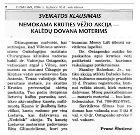 Lietuvių laikraščio „Draugas“ 2004 m. iškarpa apie nemokamą krūties vėžio akciją Čikagoje, kurią organizavo Pranė Šluotienė ir dr. Valerijus Ostapenko, bendradarbiaujant su Balzeko lietuvių kultūros muziejumi.