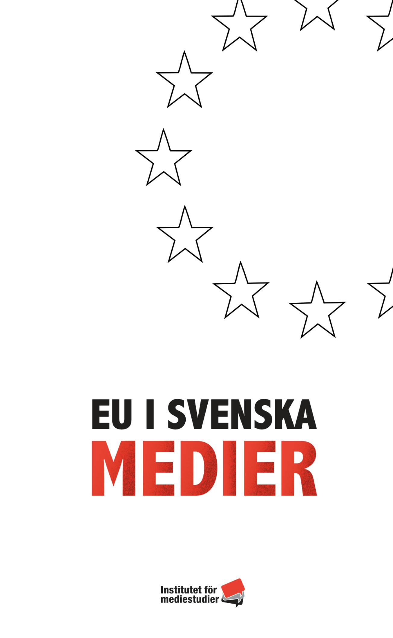 Report: EU i svenska medier cover image Report: EU i svenska medier cover image