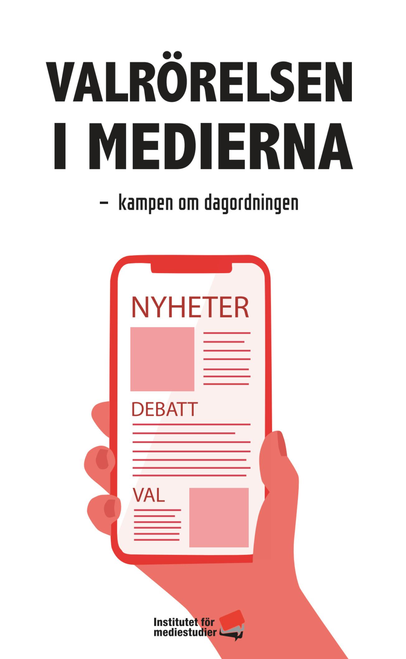 Report: Valrörelsen i medierna cover image Report: Valrörelsen i medierna cover image