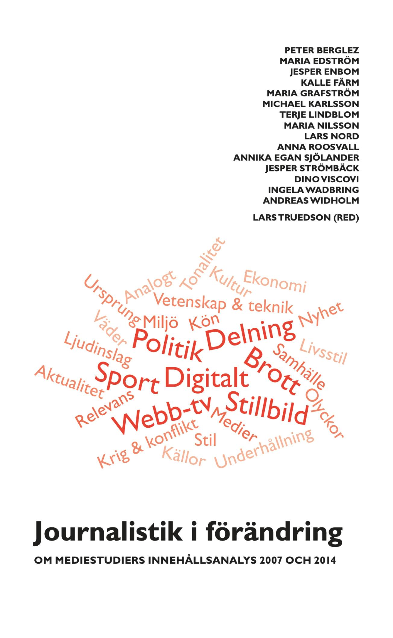 Report: Journalistik i förändring cover image Report: Journalistik i förändring cover image