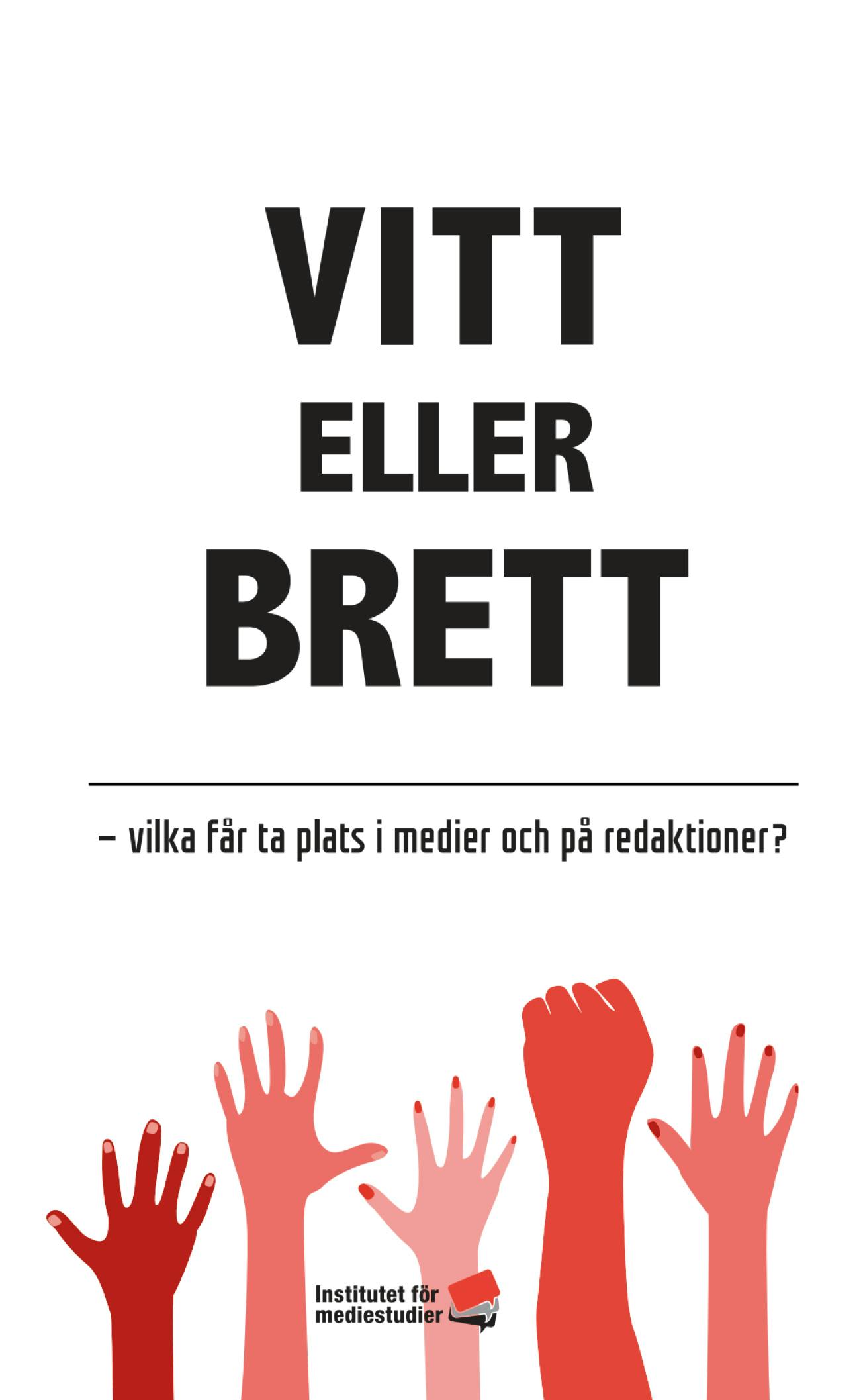Report: Vitt eller brett cover image Report: Vitt eller brett cover image