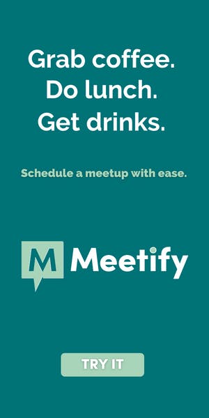 Grab coffee. Do lunch. Get drinks. Schedule a meetup with ease using Meetify.