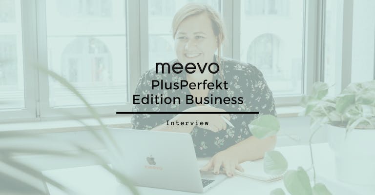 Interview Arlett PlusPerfekt Business Edition meevo