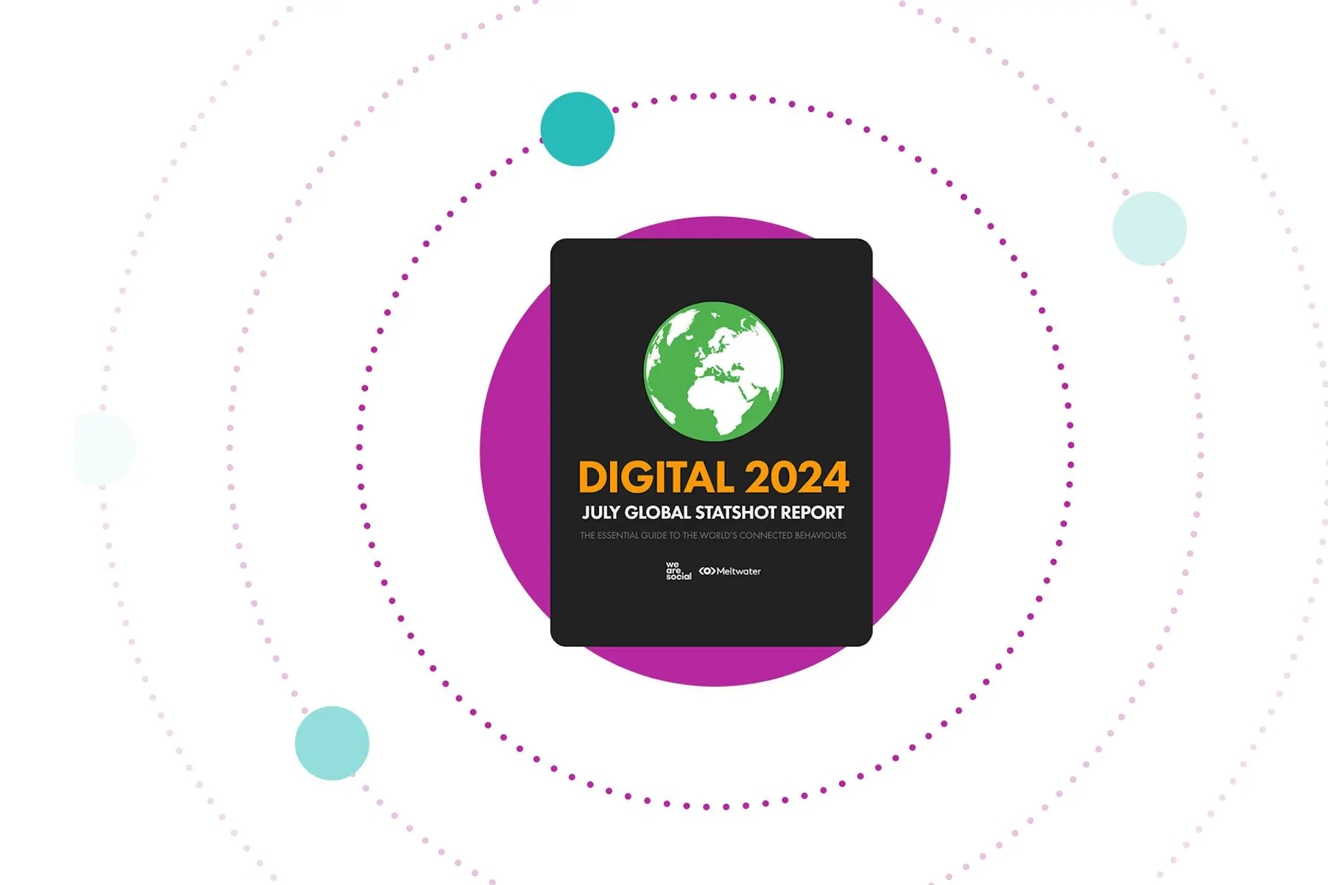 Digital 2024: July Global Statshot Report cover with the logos of Meltwater and We Are Social