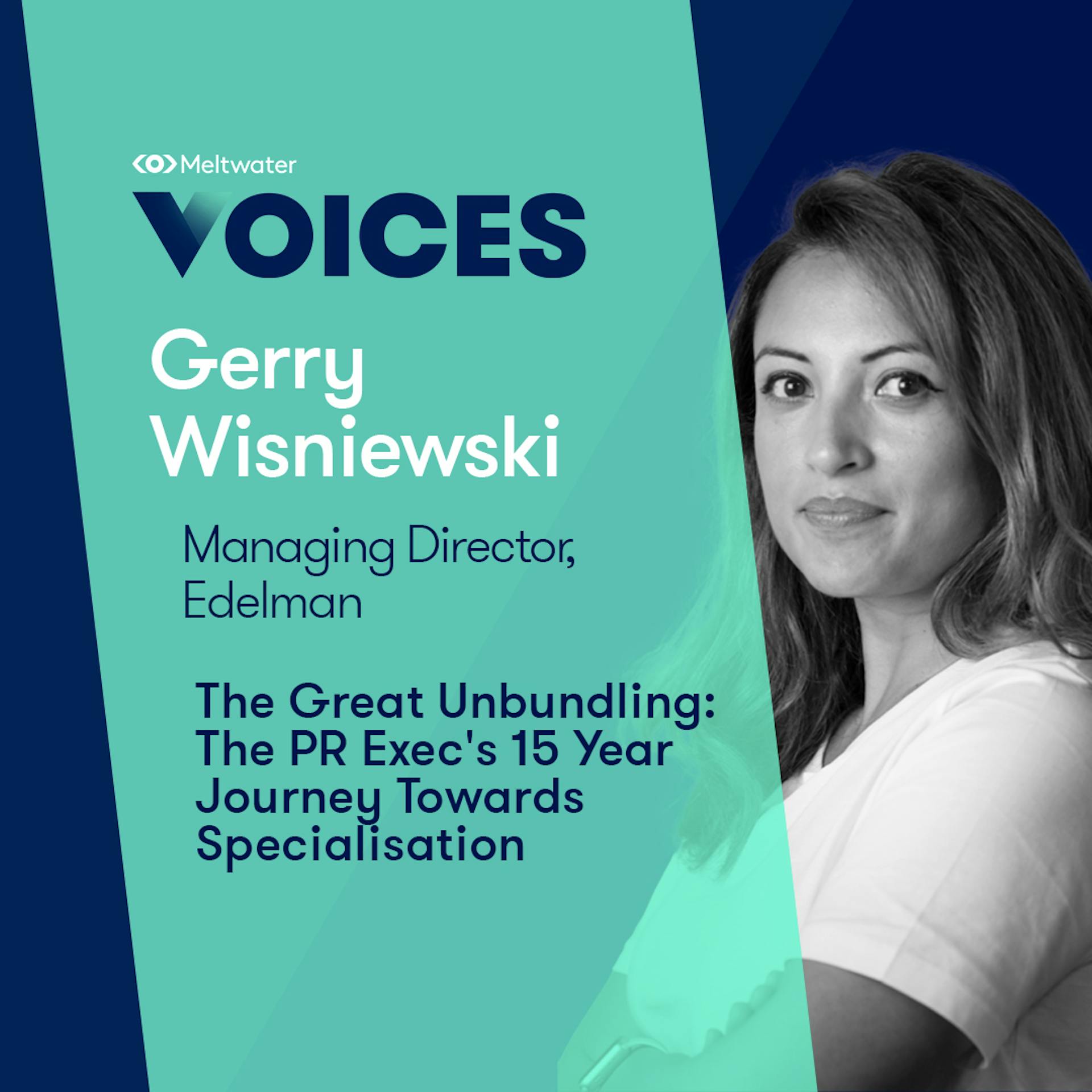 Meltwater Voices - Digital Transformation in Communications and Marketing - Gerry Wisniewski