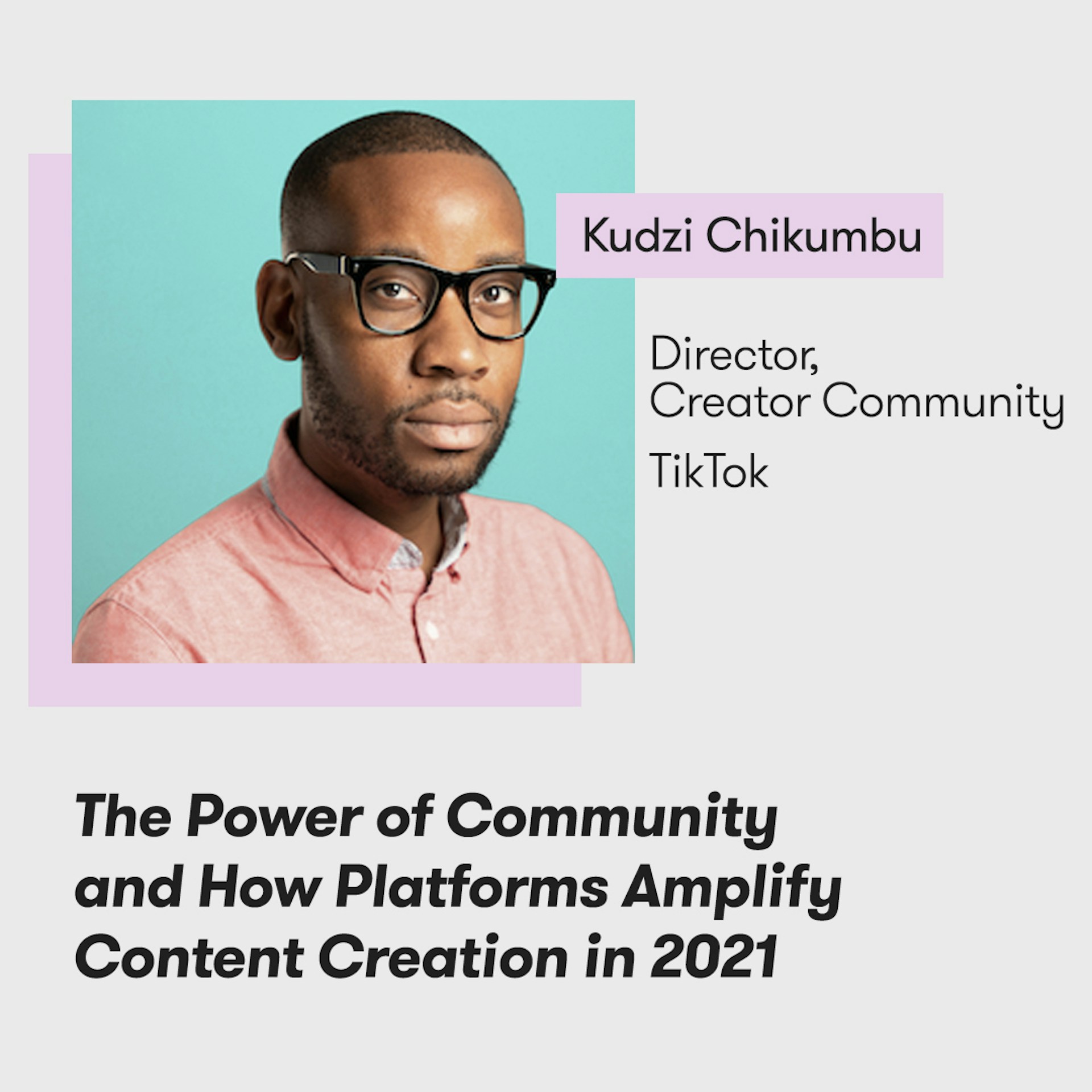 Meltwater Digital Summit - The Future of PR, Marketing and Tech - Kudzi Chikumbu, TikTok