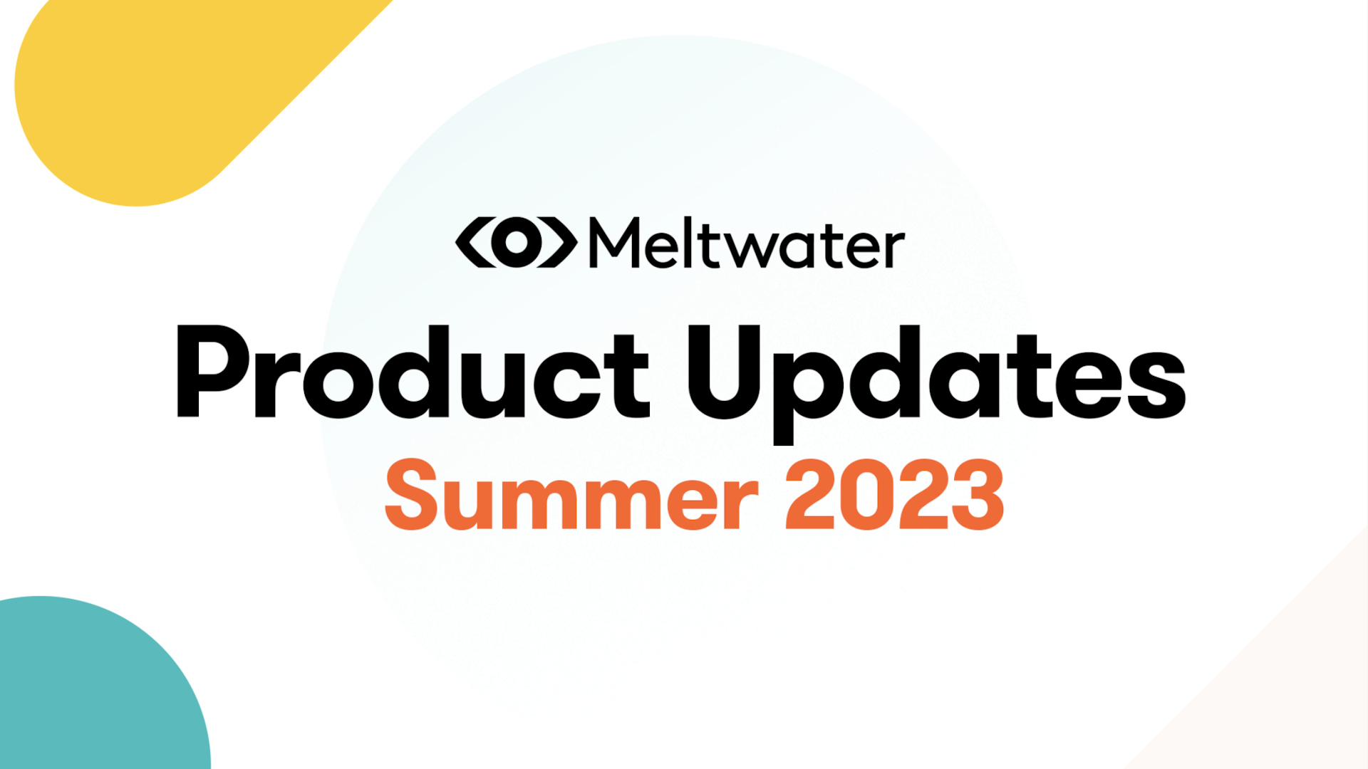 Meltwater Product Updates Summer 2023 Banner