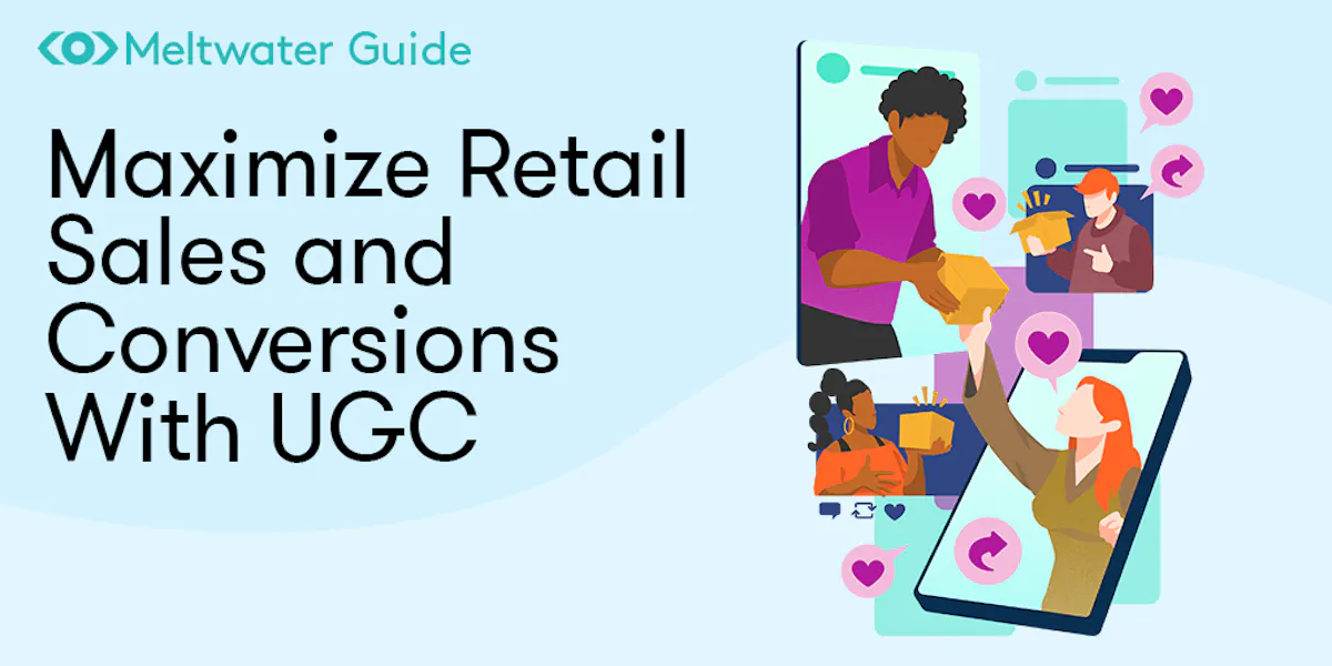 Maximize Retail Sales and Conversions With UGC