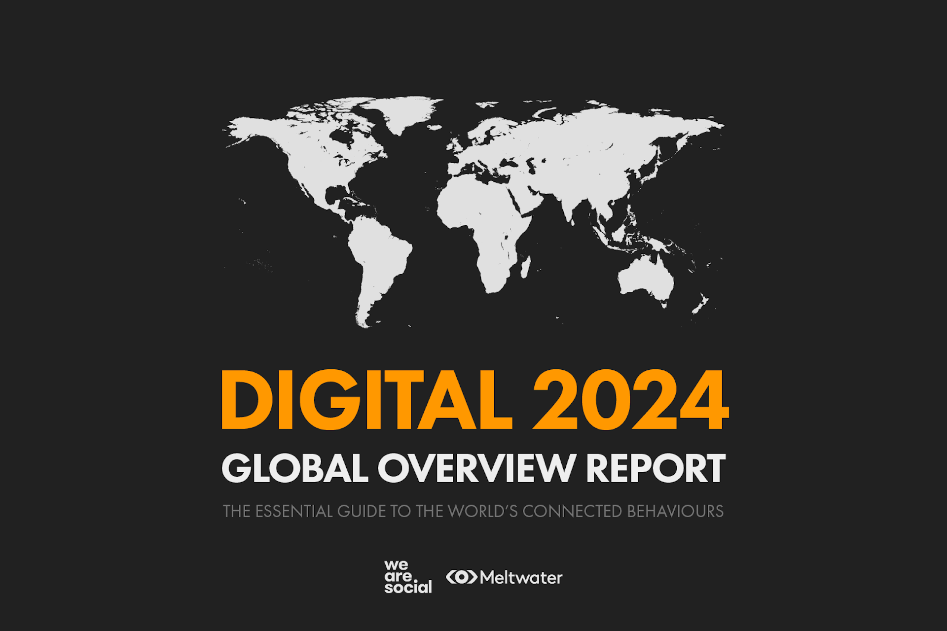 The cover of the Digital 2024 Global Overview Report, the continents in white against a black background, presented by Kepios, Meltwater, and We Are Social.