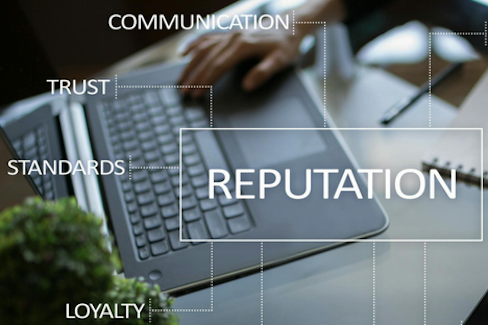 Reputation Communication Trust Standards Loyalty Laptop