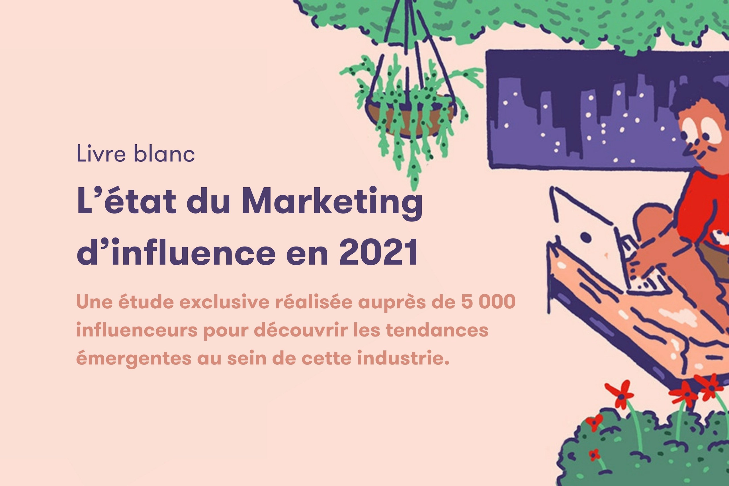 L'état du marketing d'influence en 2021